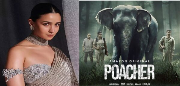 Alia Bhatt's Amazon Series "Poacher" Highlights Elephant Poaching Crisis in India