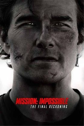 Mission: Impossible - The Final Reckoning